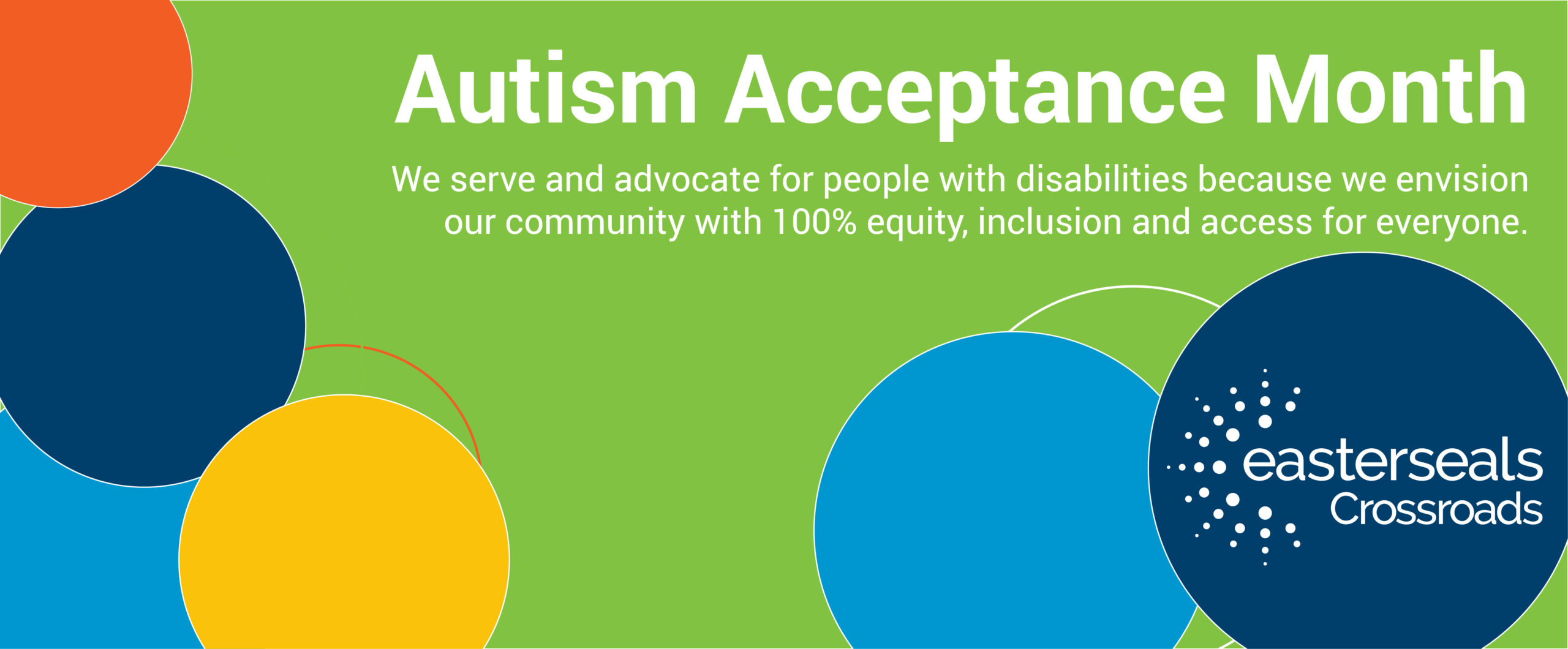 Autism Acceptance Month Slider with those words and our mission and colorful circles
