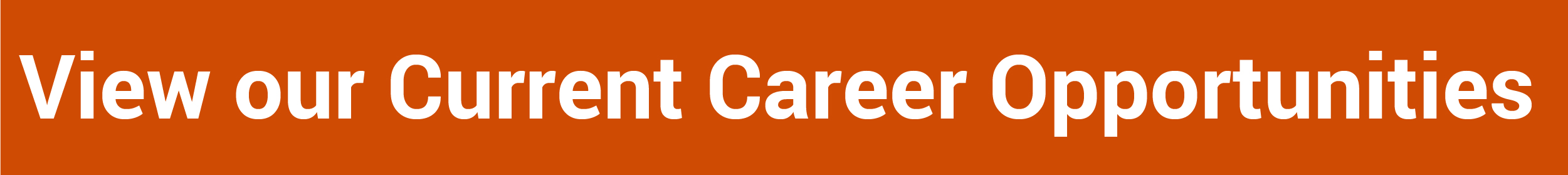 View our current career opportunities button and link to jobs